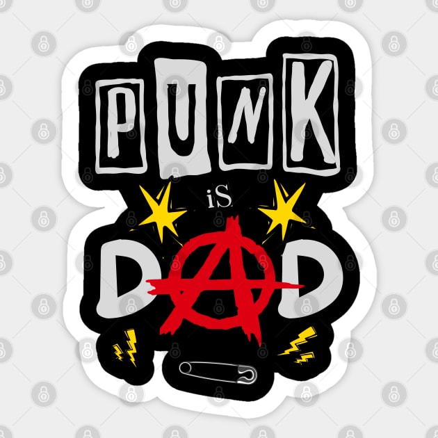 Punk Is Dad Sticker by Stylecombinator